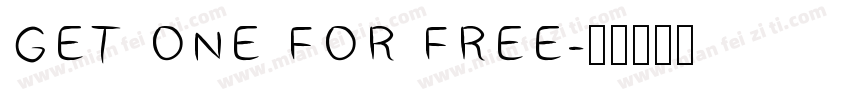 GET ONE FOR FREE字体转换